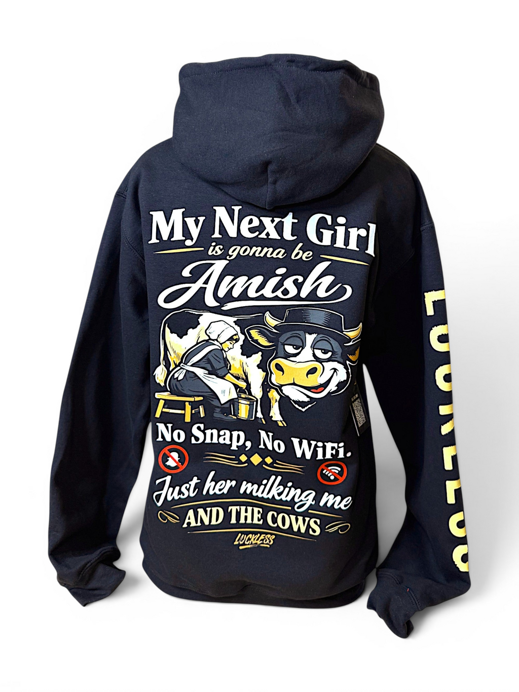 My Next Girl Is Gonna Be Amish Hoodie