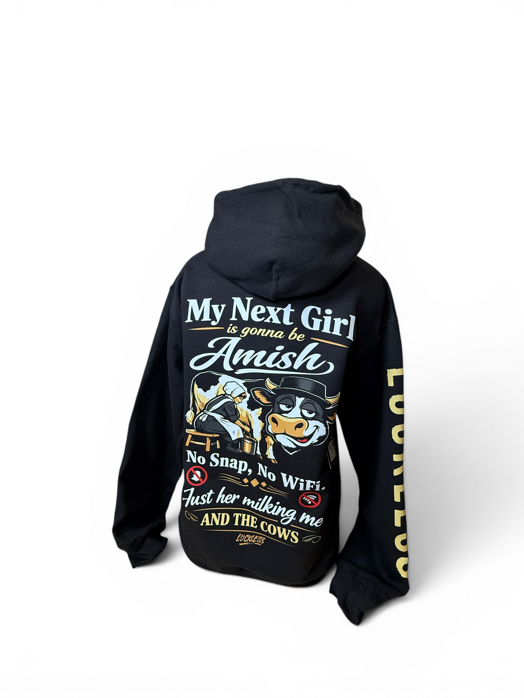 My Next Girl Is Gonna Be Amish Hoodie